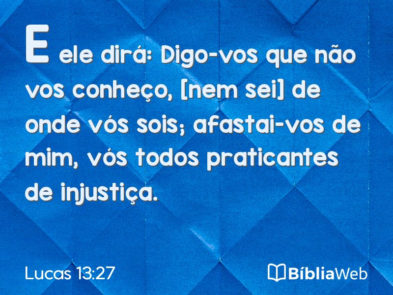 Lucas 13:27 em imagem para compartilhar