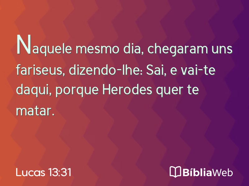 Lucas 13:31 em imagem para compartilhar
