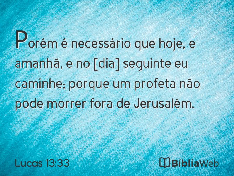 Lucas 13:33 em imagem para compartilhar