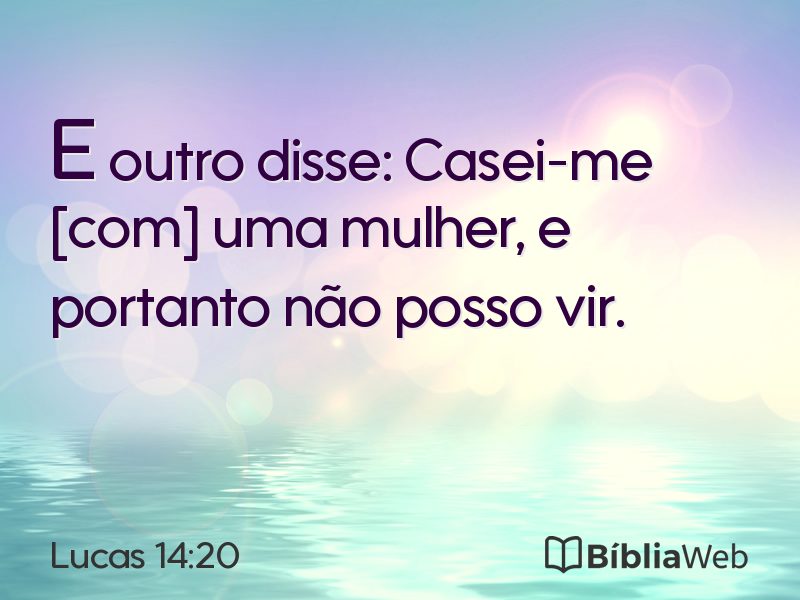 Lucas 14:20 em imagem para compartilhar
