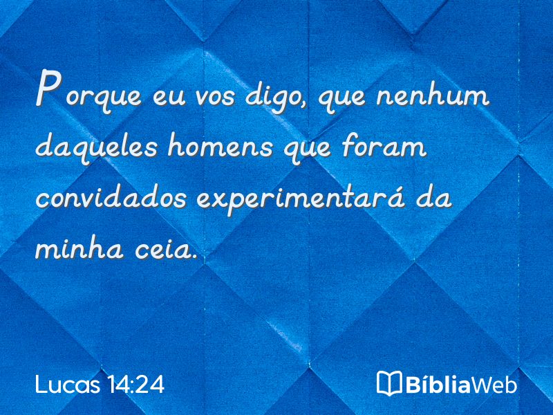 Lucas 14:24 em imagem para compartilhar