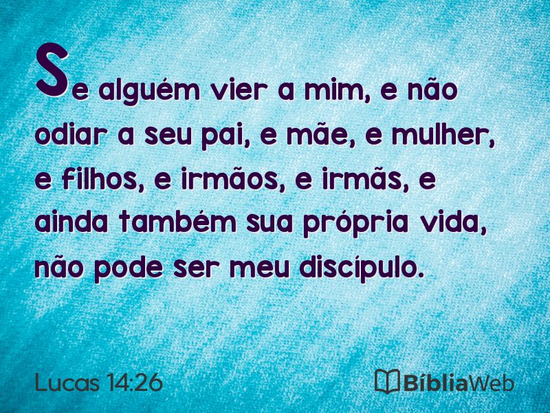 Lucas 14:26 em imagem para compartilhar