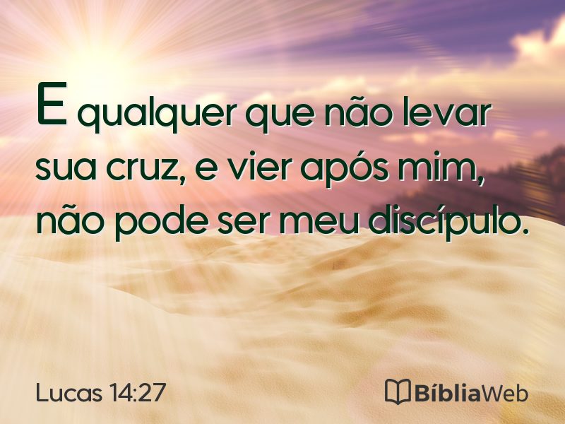 Lucas 14:27 em imagem para compartilhar