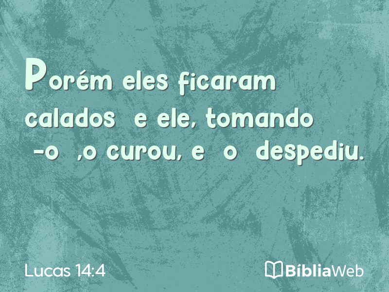 Lucas 14:4 em imagem para compartilhar
