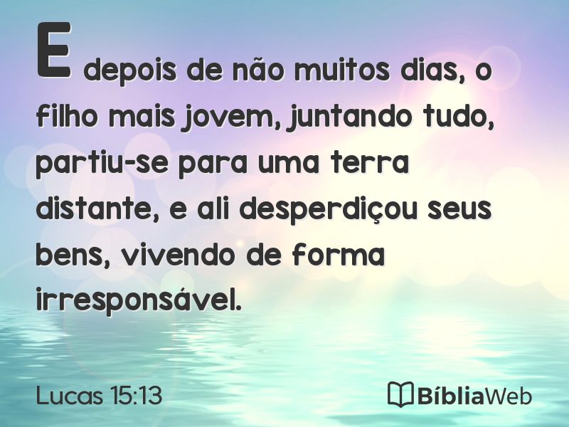 Lucas 15:13 em imagem para compartilhar