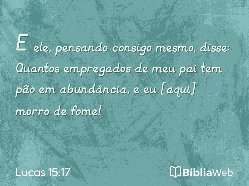 Lucas 15:17 em imagem para compartilhar