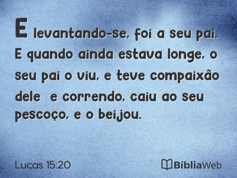 Lucas 15:20 em imagem para compartilhar