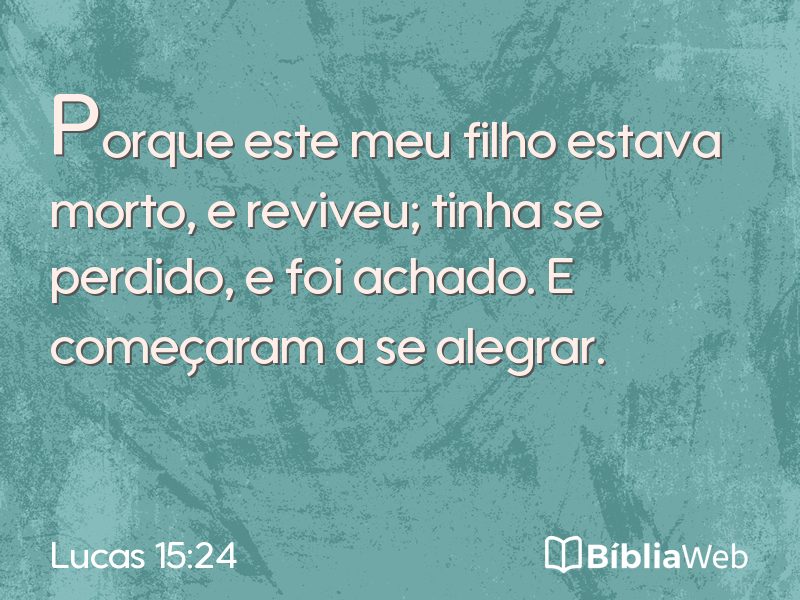 Lucas 15:24 em imagem para compartilhar
