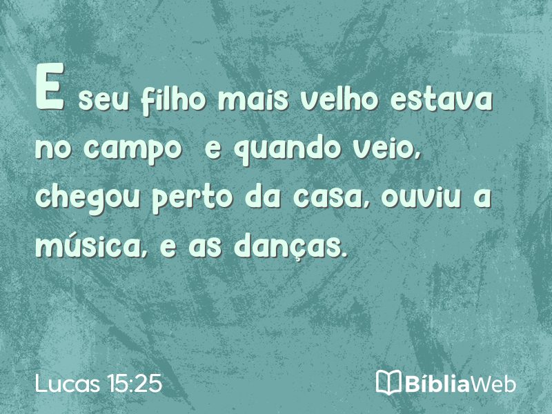 Lucas 15:25 em imagem para compartilhar