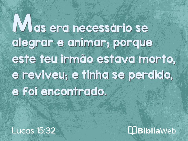 Lucas 15:32 em imagem para compartilhar