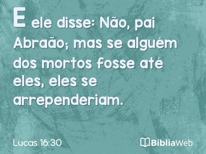 Lucas 16:30 em imagem para compartilhar