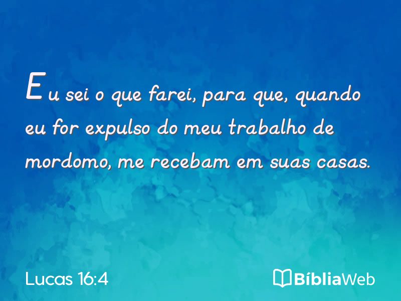 Lucas 16:4 em imagem para compartilhar