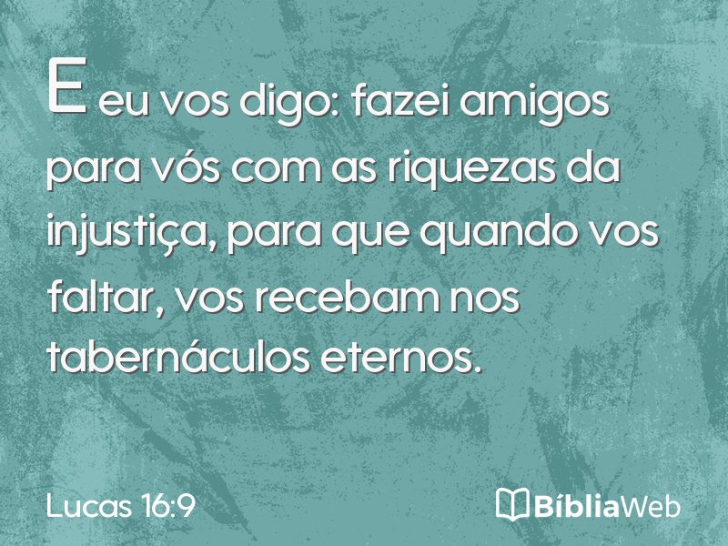 Lucas 16:9 em imagem para compartilhar
