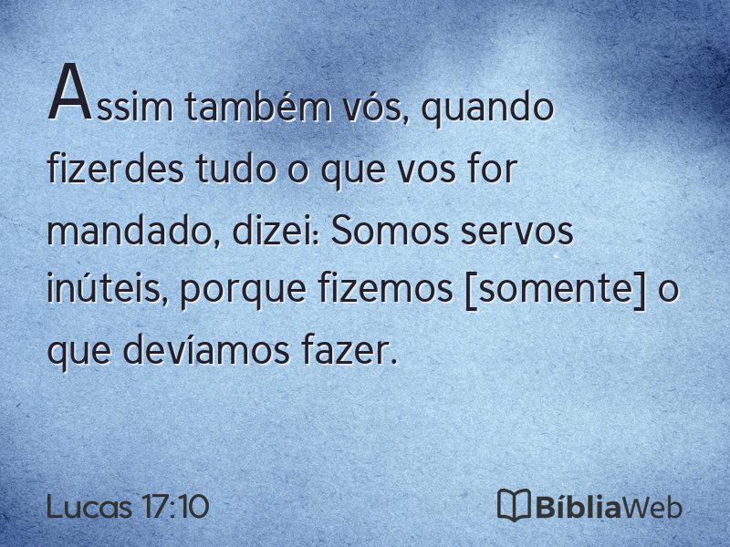 Lucas 17:10 em imagem para compartilhar