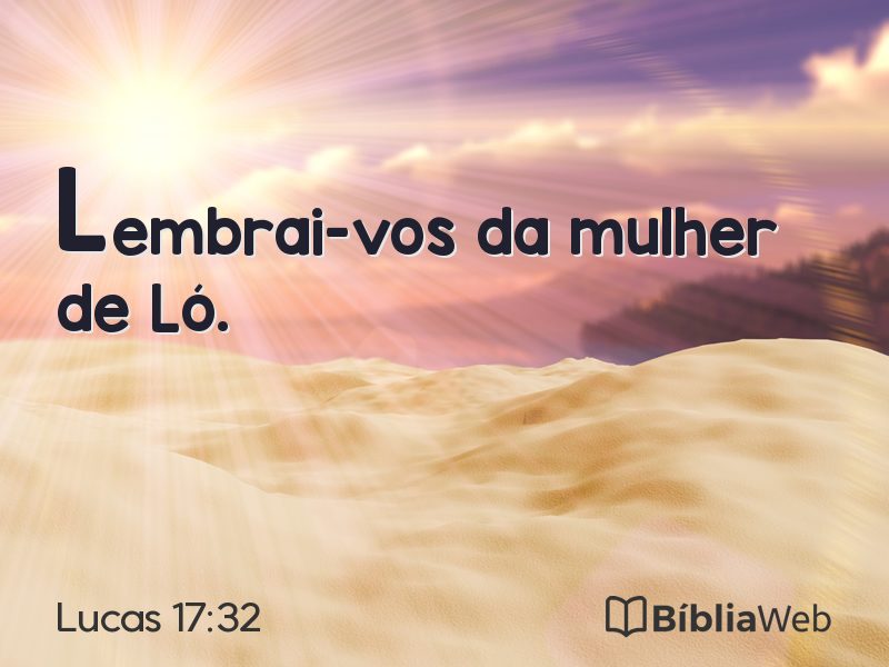 Lucas 17:32 em imagem para compartilhar