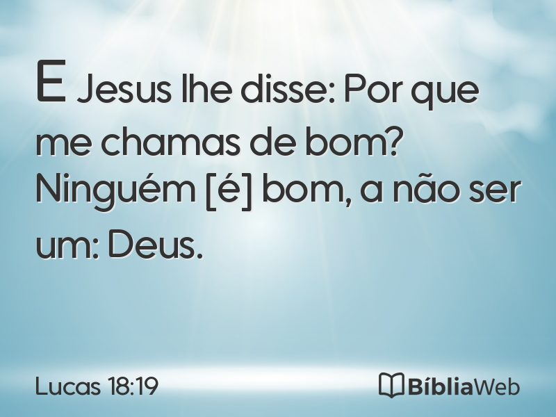 Lucas 18:19 em imagem para compartilhar
