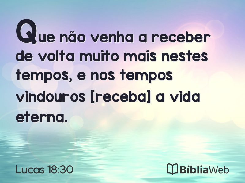 Lucas 18:30 em imagem para compartilhar
