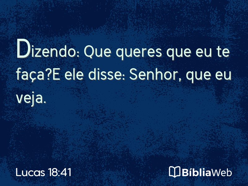 Lucas 18:41 em imagem para compartilhar