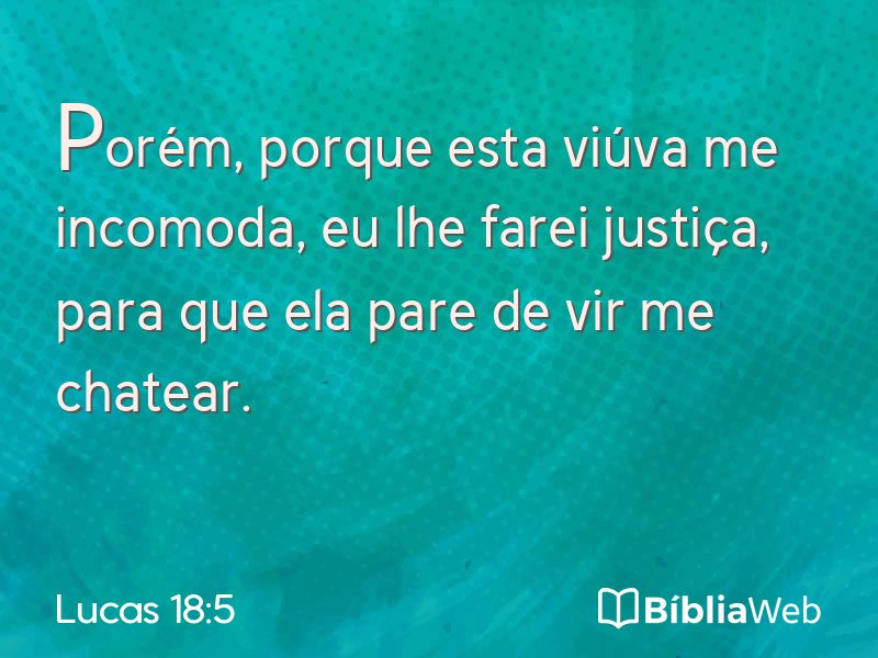 Lucas 18:5 em imagem para compartilhar