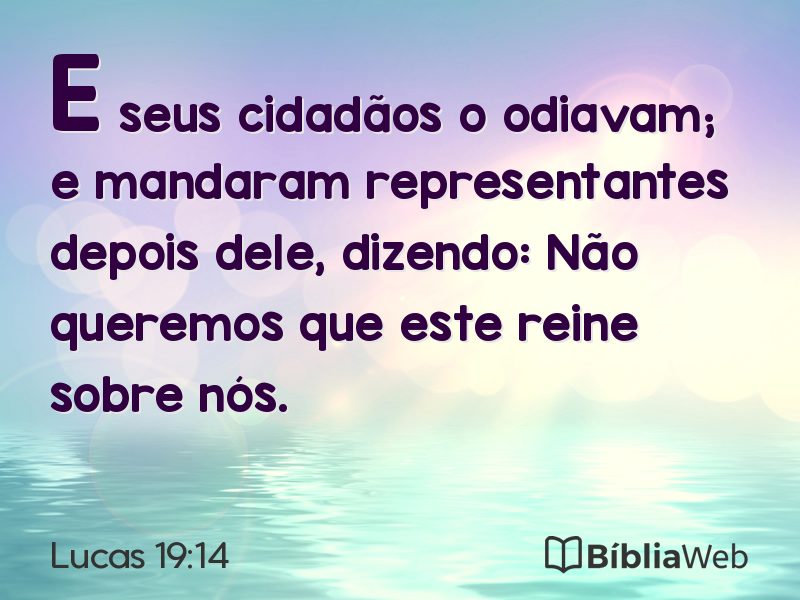 Lucas 19:14 em imagem para compartilhar