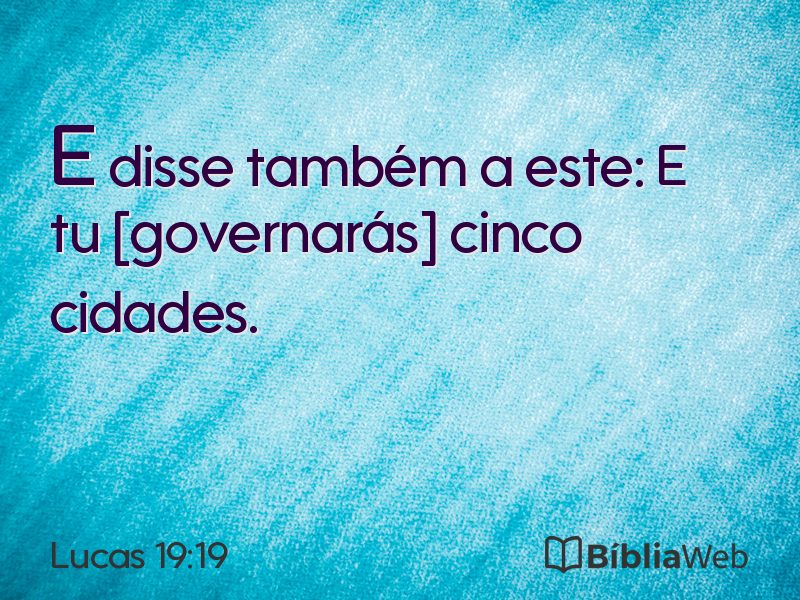 Lucas 19:19 em imagem para compartilhar
