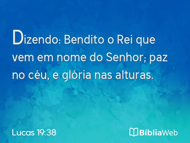 Lucas 19:38 em imagem para compartilhar