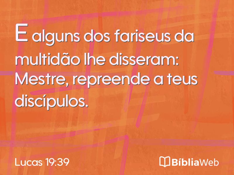 Lucas 19:39 em imagem para compartilhar