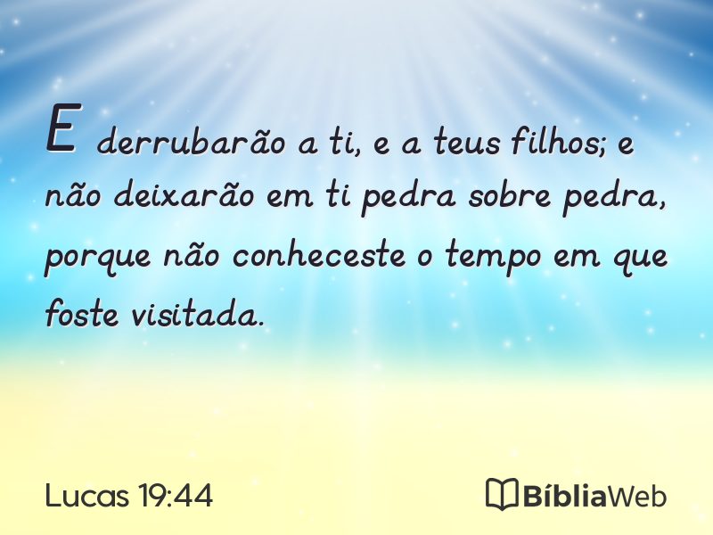 Lucas 19:44 em imagem para compartilhar