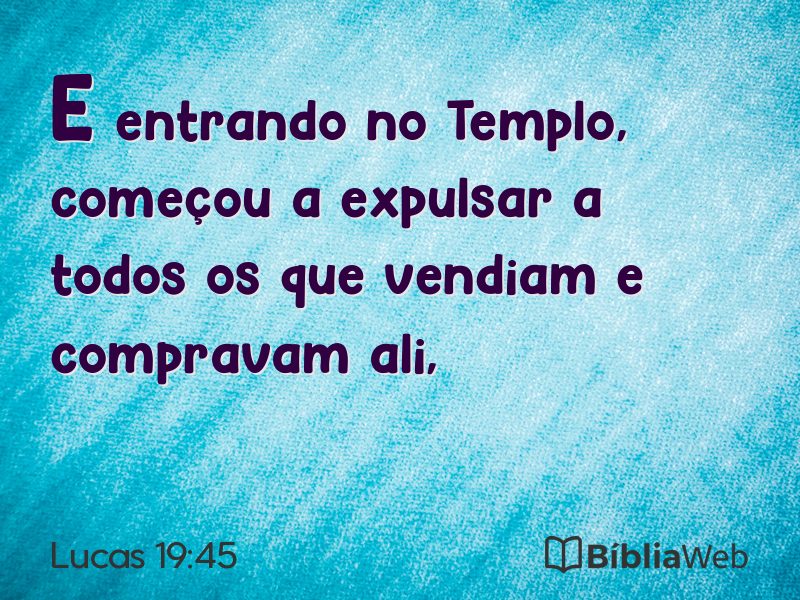 Lucas 19:45 em imagem para compartilhar