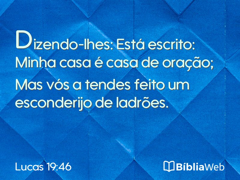 Lucas 19:46 em imagem para compartilhar