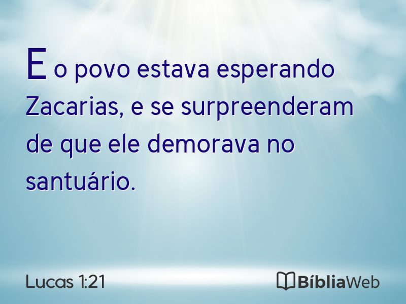 Lucas 1:21 em imagem para compartilhar