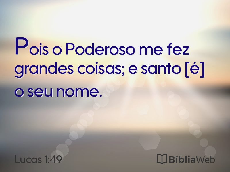 Lucas 1:49 em imagem para compartilhar