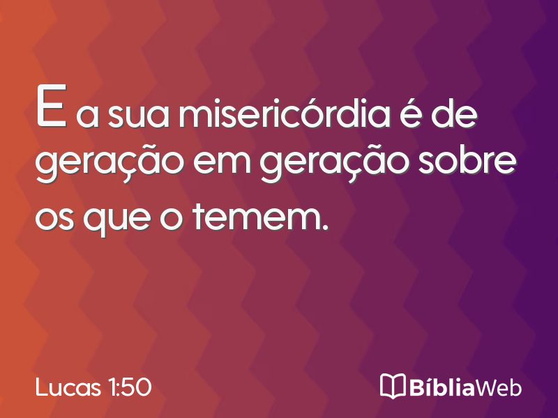 Lucas 1:50 em imagem para compartilhar