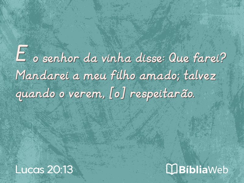 Lucas 20:13 em imagem para compartilhar