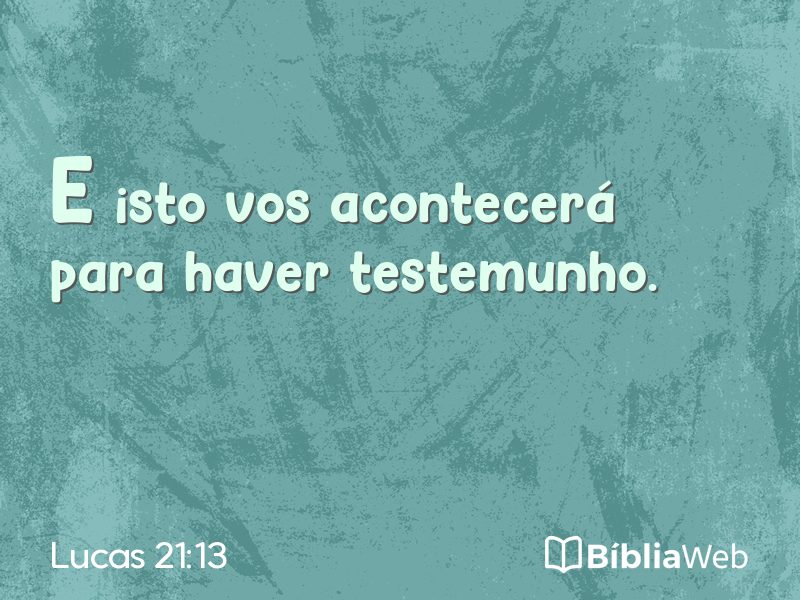 Lucas 21:13 em imagem para compartilhar
