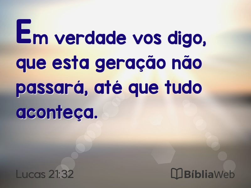 Lucas 21:32 em imagem para compartilhar