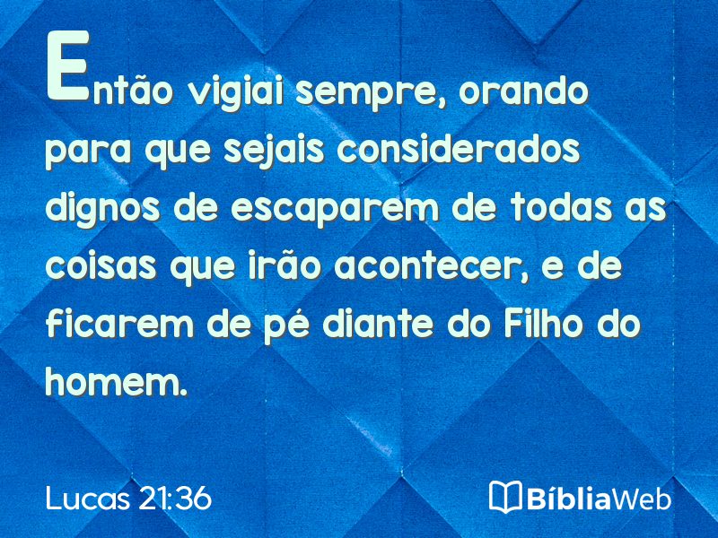 Lucas 21:36 em imagem para compartilhar