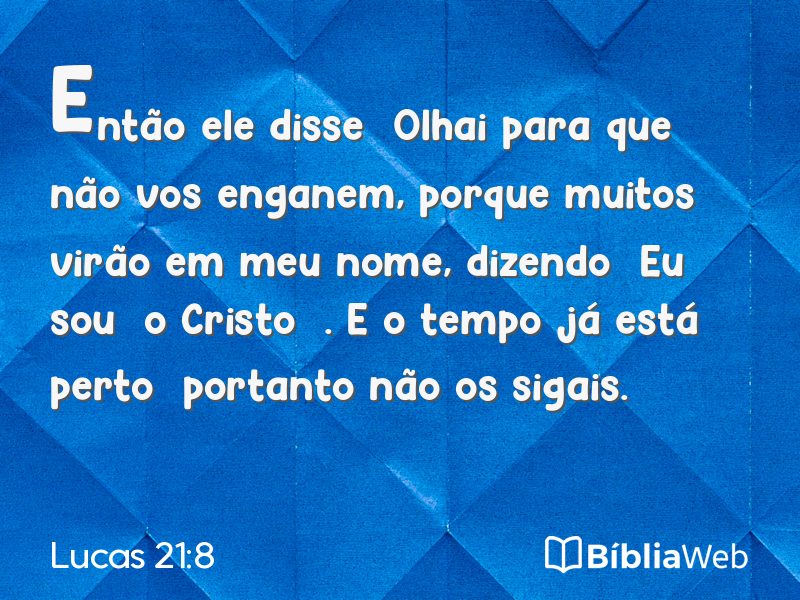 Lucas 21:8 em imagem para compartilhar