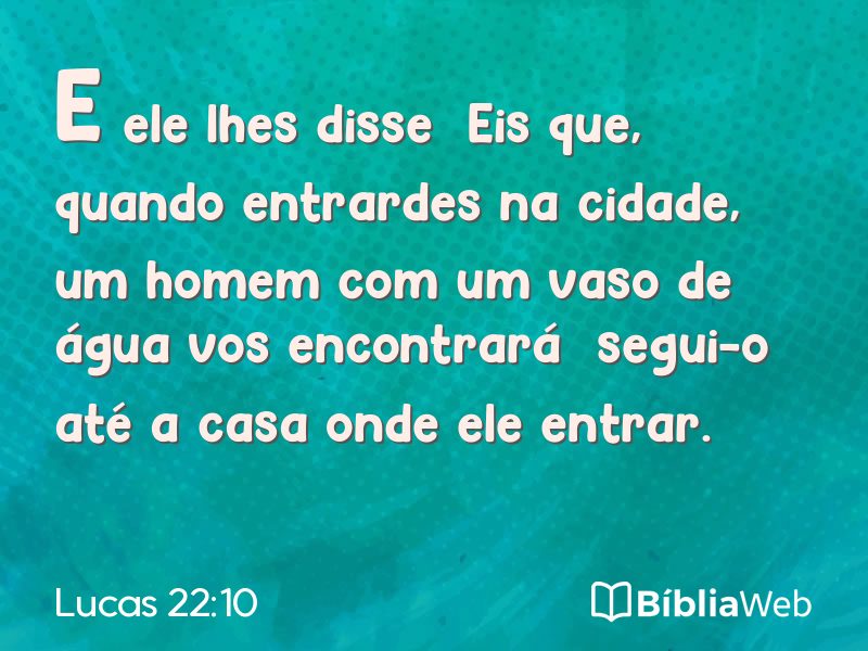 Lucas 22:10 em imagem para compartilhar