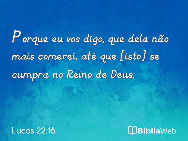 Lucas 22:16 em imagem para compartilhar