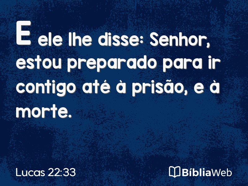 Lucas 22:33 em imagem para compartilhar
