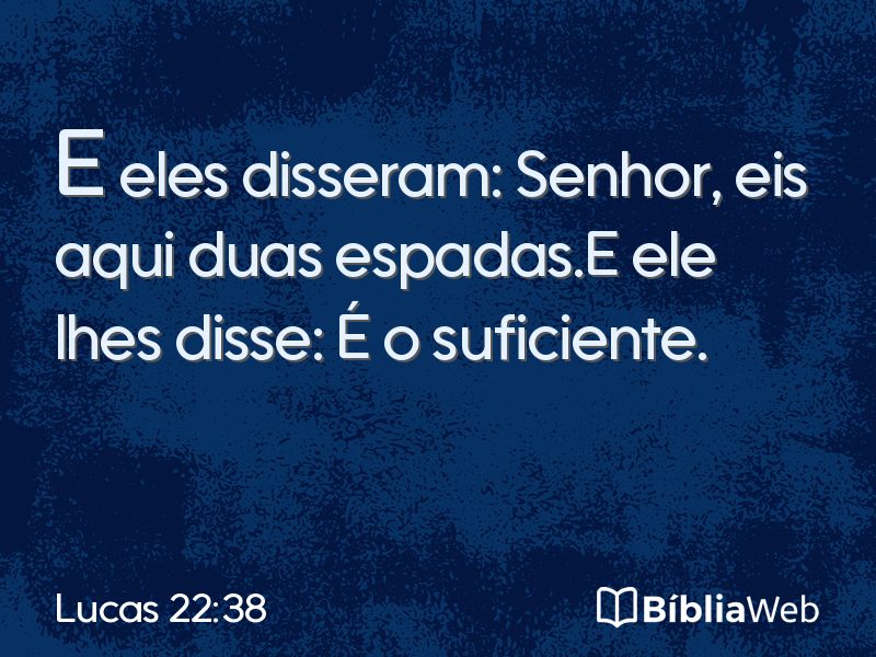 Lucas 22:38 em imagem para compartilhar