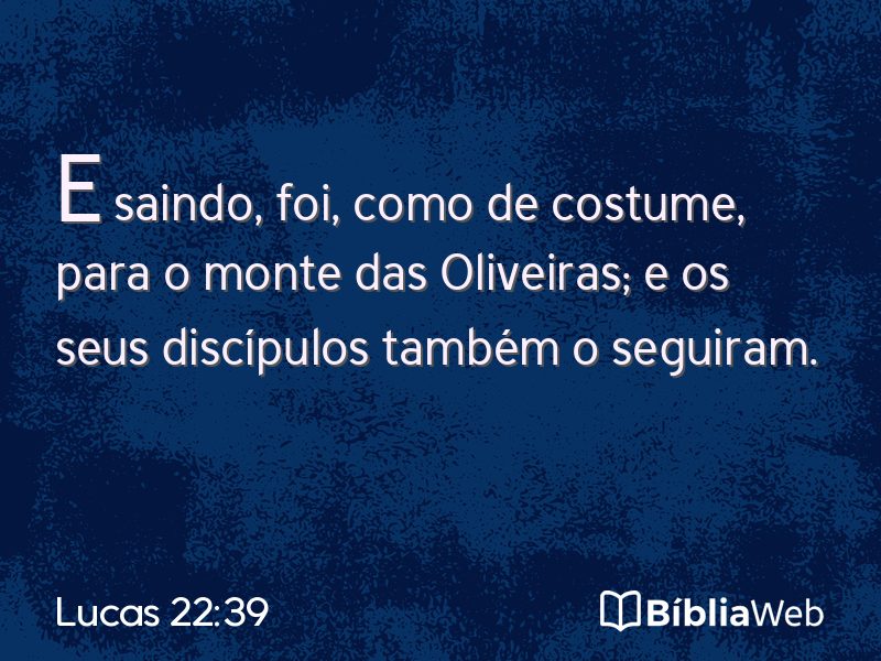 Lucas 22:39 em imagem para compartilhar