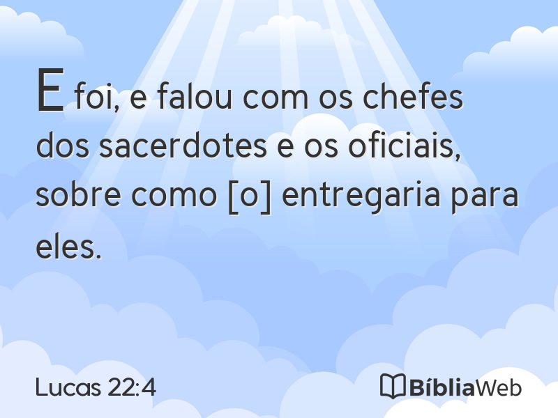 Lucas 22:4 em imagem para compartilhar