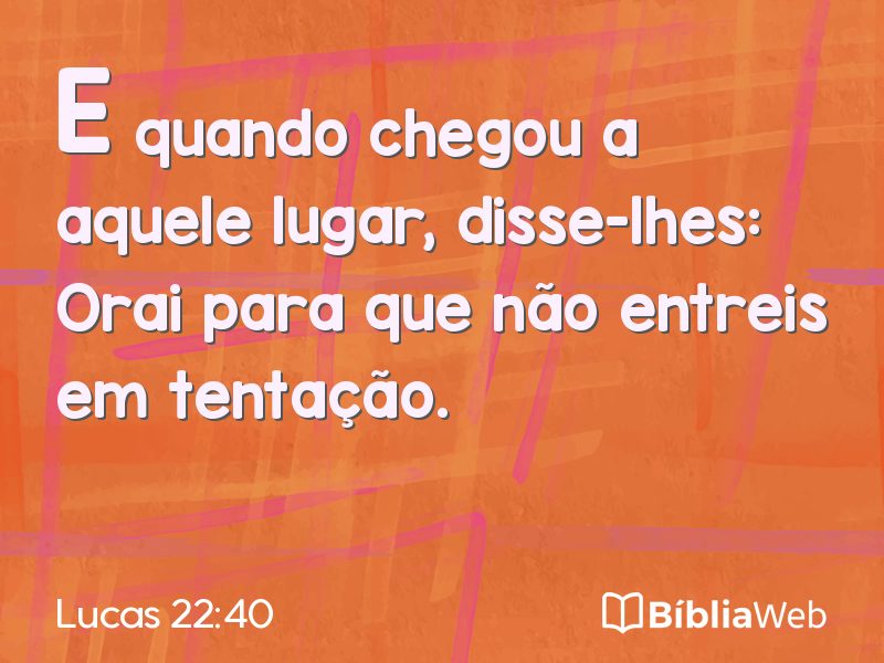 Lucas 22:40 em imagem para compartilhar
