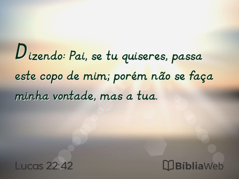 Lucas 22:42 em imagem para compartilhar