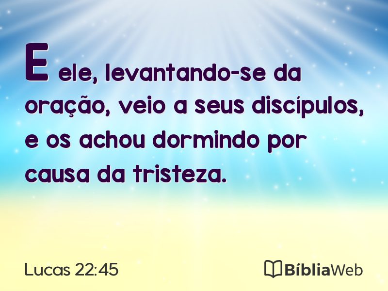 Lucas 22:45 em imagem para compartilhar