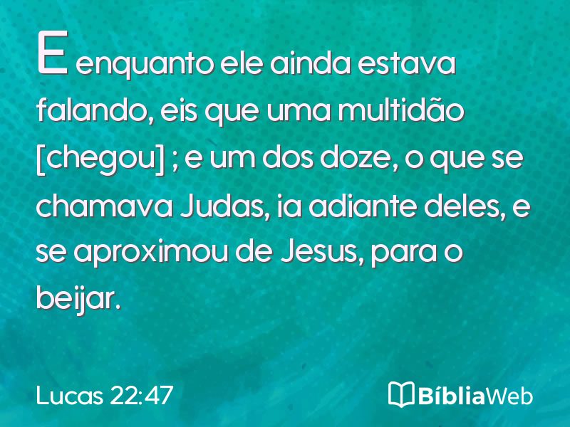 Lucas 22:47 em imagem para compartilhar