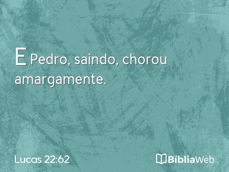 Lucas 22:62 em imagem para compartilhar