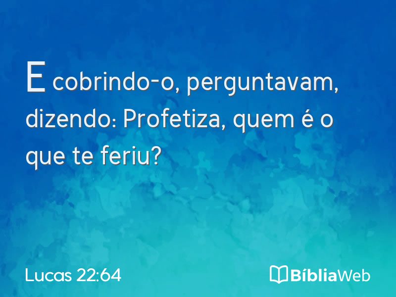 Lucas 22:64 em imagem para compartilhar